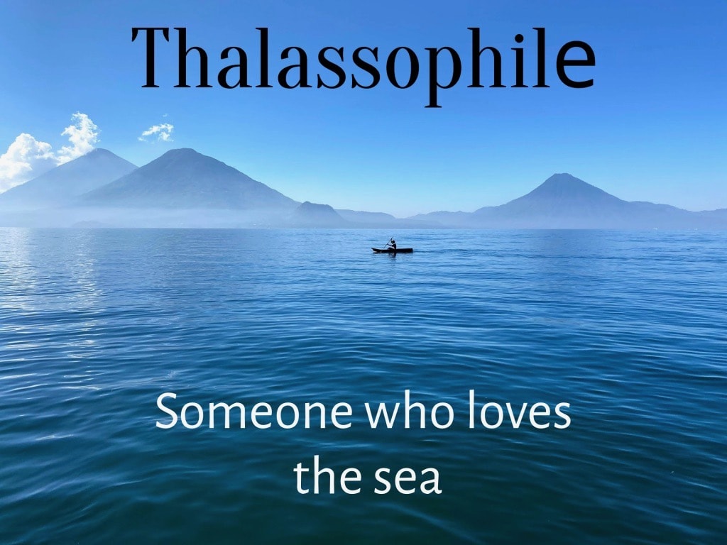 Thalassophile Travel Word Greek Origin