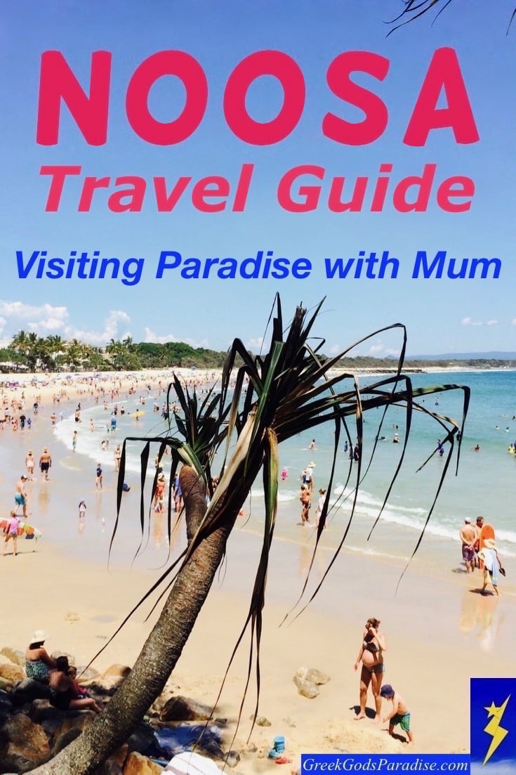 Noosa Travel Guide Visiting Paradise in Queensland with Mum