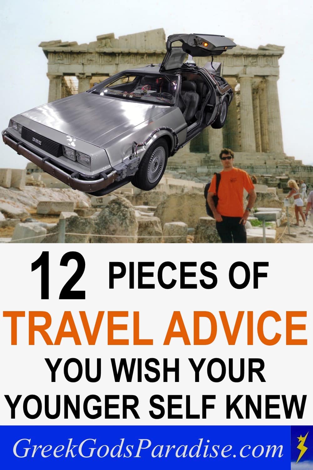 12 Pieces of Travel Advice You Wish Your Younger Self Knew